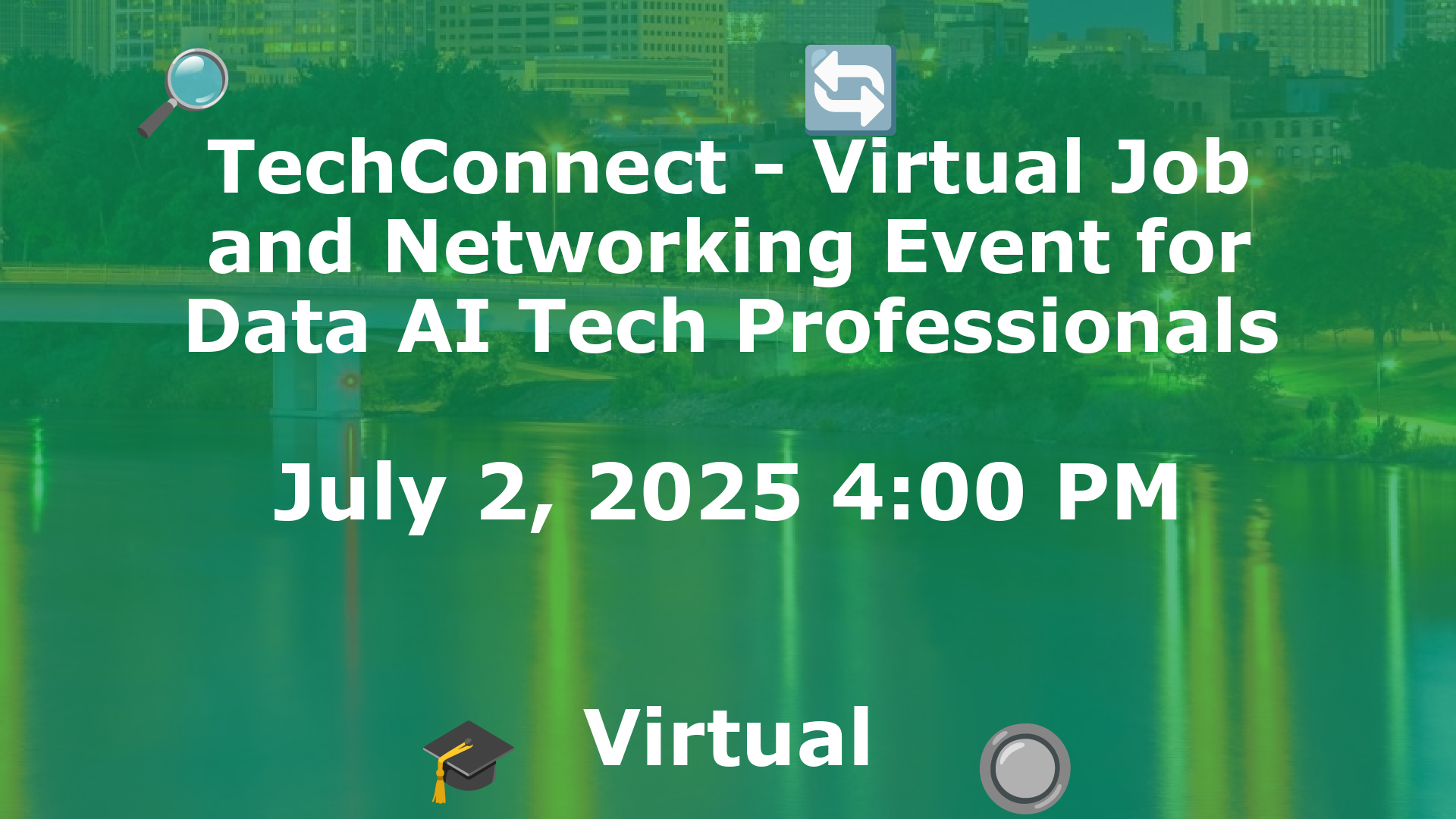 TechConnect - Virtual Job and Networking Event for Data AI Tech Professionals event image